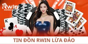rwin lừa đảo