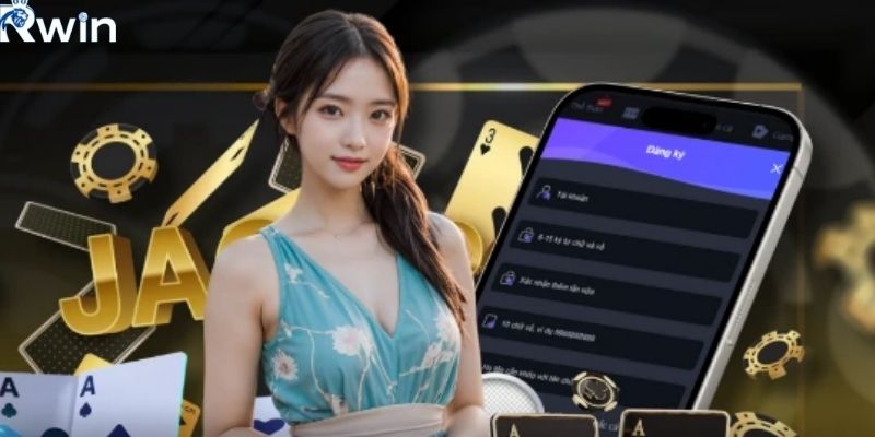 Đăng ký RWIN qua ứng dụng di động vô cùng tiện lợi